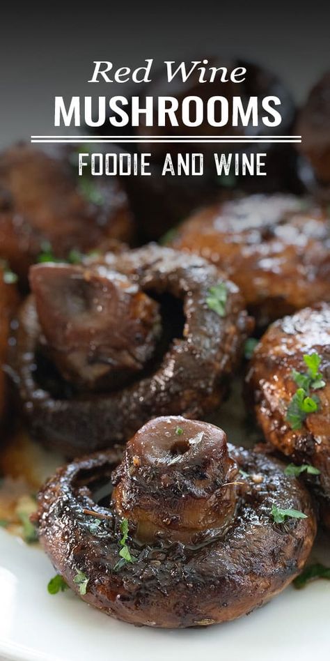 Red Wine Mushrooms Burgundy Mushrooms Recipes, Mushrooms In Red Wine Sauce, Red Wine Mushrooms Crockpot, Whole Mushrooms Recipes, Marinated Mushrooms Crockpot, Red Wine Mushroom Sauce Steaks, Burgundy Mushrooms Crockpot, Sauteed Mushrooms With Wine, Red Wine Appetizers