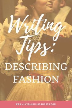 Writing Tips: Describing Fashion Fashion Writing, Writing Diary, Words Writing, Writer Tips, Writers Notebook, A Writer's Life, Tips For Writing, Writing Crafts, Descriptive Writing