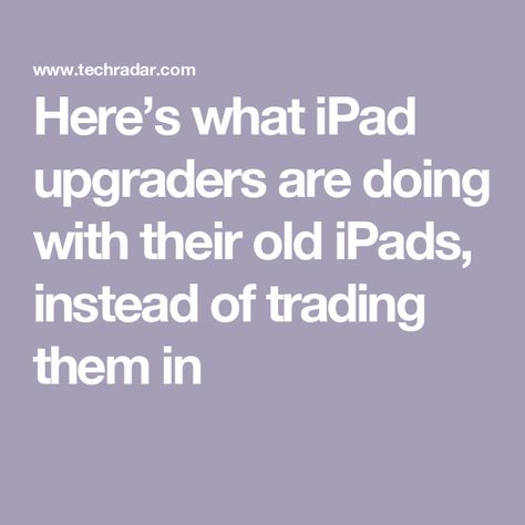 Here’s what iPad upgraders are doing with their old iPads, instead of trading them in Ipad Things, Digital Recipe Book, Ipad Essentials, Computer Shortcuts, Storage Platform, Tech Ideas, New Ipad Pro, Best Vpn, What To Use