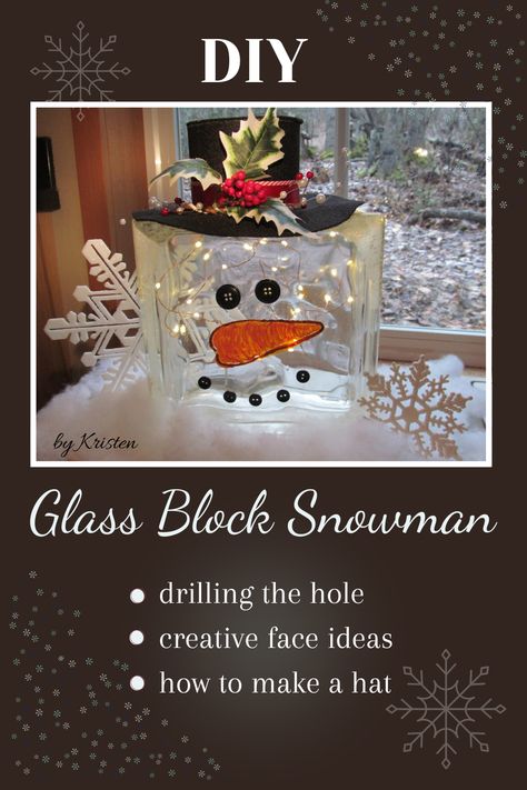 A lighted glass block snowman makes the winter season Merry and Bright. A very solid craft Tutorial for the beginner with lots of little details. Includes the tools and techniques to drill the hole for adding mini lights, ideas on how to make a face with buttons or paint, and how to make snazzy top hat. #Glass block crafts, #mini lights, #Snowman crafts, #How to drill a hole in glass, #Holiday DIY, #Crafts Winter season, #Intermediate Christmas crafts Glass Block Crafts Christmas Diy, Glass Craft Block Ideas, Glass Box Crafts, Ideas For Glass Blocks, Lighted Glass Blocks Diy How To Make, Decorating Glass Blocks Ideas, Glass Block With Lights, Scarecrow Glass Block, Glass Block Lights Diy