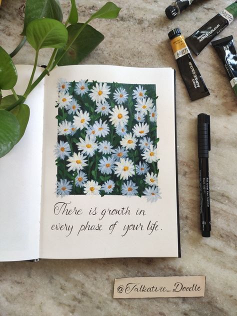 White Daisy flowers painting with calligraphy quote White Flowers Aesthetic Painting, Drawing Of Daisy Flowers, Daisy Journal Ideas, Daisy Flower Canvas Painting, White Daisy Painting Acrylic, White Daisies Painting, Daisy Canvas Painting, Daisy Flower Sketch, Daisy Acrylic Painting