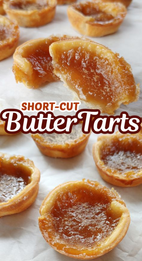 Short-Cut Butter Tarts! Canada’s famous butter tarts filled with that signature drippy, gooey, buttery syrup made easier with refrigerated pie pastry dough. Gluten Free Butter Tarts Recipe, Butter Tart Pie Recipe, Butter Pastry Recipe Pie Crusts, Homemade Butter Tarts, Short Crust Pastry Ideas, Easy Butter Tarts Filling, Butter Tart Filling Recipe, Butter Tarts Recipe Easy, Buttertarts Recipe Canada