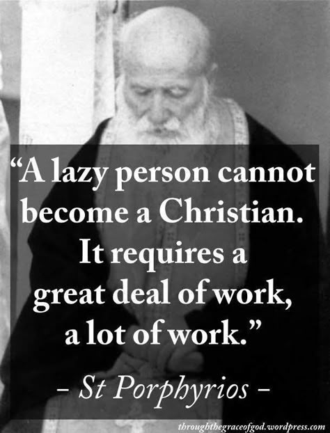 Worship Quotes Christian, St Porphyrios, Quotes Christian Inspirational, Christian Women Quotes, Christian Faith Quotes, Orthodox Quotes, Encouragement Quotes Christian, Faith Quotes Christian, Worship Quotes