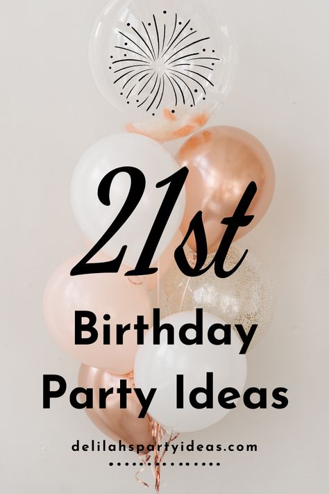 21st Birthday Party Ideas to help you celebrate in style, Games, decoration and theme ideas for your 21st Party. 21st Classy Birthday Ideas, 21 St Birthday Themes, 21 St Birthday Themes Party Ideas, 21st Birthday Celebration Ideas, Themes For 21st Birthday Party, Themed 21st Birthday Party Ideas, 21st Birthday Party Ideas Decorations, 21 Theme Party Ideas, 21st Birthday Themes For Her