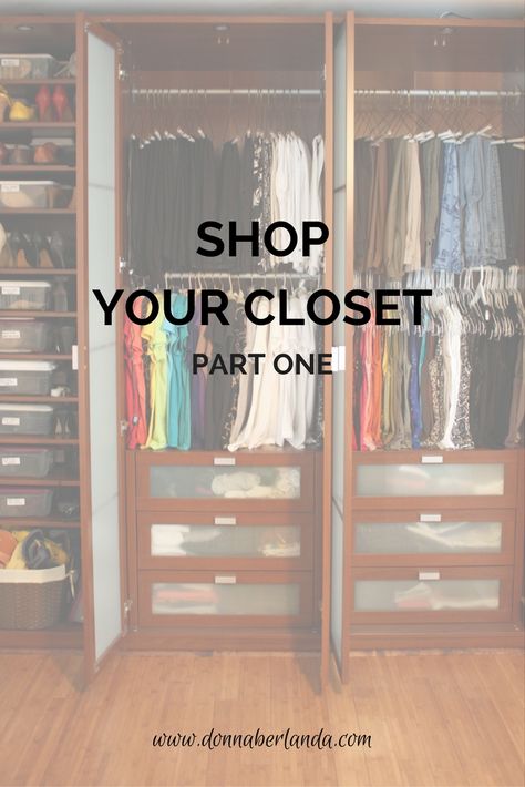 Shopping Your Own Closet, Shop Your Closet, Shop Your Closet Outfits, Capsule Wardrobe Minimalist, Minimalist Closet, Capsule Closet, Creative Organization, Travel Wardrobe, Style Mistakes