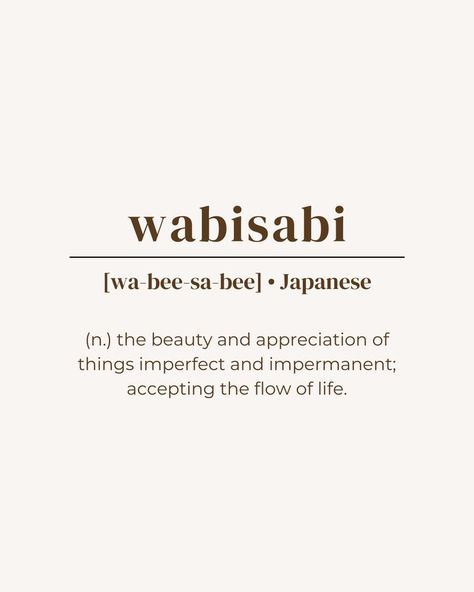 unique word, rare word, one word quote, deep meaning, powerful word, minimalist, aesthetic, brown beige, instagram post idea, instastory, inspirational, name ideas, japanese language, wabisabi, pretty beautiful word Quotes On Imperfection, Imperfect Beauty Quotes, Beauty Appreciation Quotes, Beauty In Imperfection Tattoo, Impermanent Quotes, Quotes About Being Imperfect, Flow Of Life Quotes, Beauty In Imperfection Quotes, Accepting Imperfection Quotes