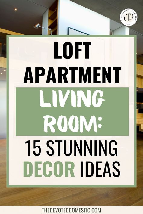 Loft Apartment Living Room: 15 Stunning Decor Ideas You Need to Know! Take your unique loft to the next level so easily with these 15 stunning loft decor ideas & loft apartment living room ideas! One Bedroom Loft Apartment Ideas, Decorating Loft Apartment, Loft Apartment Plants, Tall Ceiling Apartment, Small Loft Apartment Decorating, Small Loft Apartment Ideas, Loft Apartment Layout, Small Loft Ideas, Loft Living Room Ideas