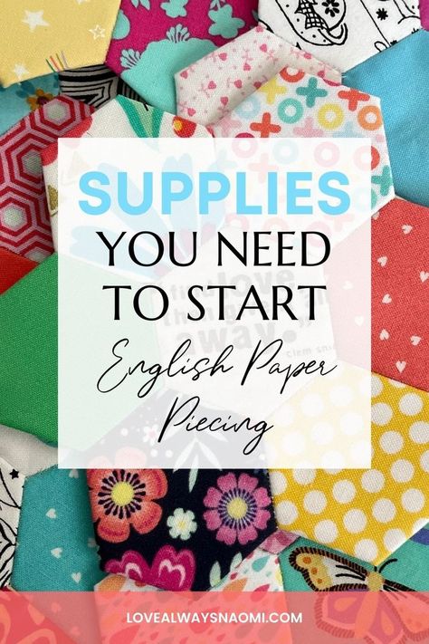 English paper piecing (EPP) is a fun and addictive way to sew beautiful quilts. If you're new to the craft, or just want to make sure you have everything you need, this list of supplies will help get you started. Happy stitching! English Paper Pieced Quilts, Paper Piecing Hexagons, Epp Templates Free Pattern, English Paper Piecing Tutorial, English Paper Piecing Hexagon Patterns, English Paper Piecing For Beginners, English Paper Piecing Quilts Inspiration, English Paper Pieced Quilt Patterns, English Paper Piercing