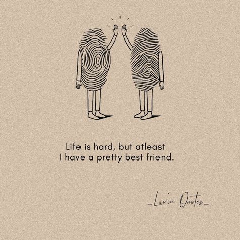 Life quotes about friendship Best Bff Quotes, Thoughts Quotes On Friendship, Friends Together Quotes, Motivational Words For Friends, Best'friend Drawing, Some Quotes For Best Friend, Proud Of You Friend Quotes, Best Quotes For Friendship, Motivational For Friends