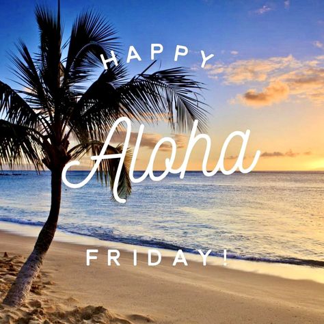 Ocean Quotes Inspirational, Happy Aloha Friday, Friday Images, Happy Day Quotes, Aloha Friday, Weekend Days, Ocean Quotes, Aloha Spirit, Happy Birthday Greetings