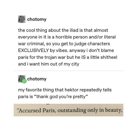 Ancient Greece Tumblr, The Odyssey Funny, The Iliad Funny, Mythology Humor, Greek Memes, The Iliad, Greek Mythology Humor, Epic The Musical, Captive Prince