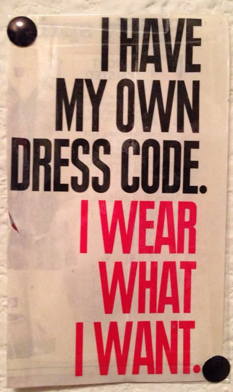 I have my own dress-code ... I wear what I want! Want Quotes, Fashion Quotes Inspirational, Quotes To Motivate, Reminder Quotes, Fashion Quotes, My Account, Quote Aesthetic, Pretty Words, Dress Code