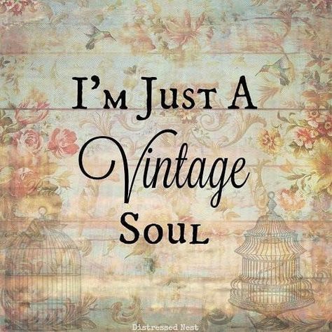 I'm just a vintage soul. #vintagesoul #vintagelover #old #romance Hippie Quotes, Vintage Quotes, Hippie Life, Vintage Soul, Shabby Chic Vintage, Soul Quotes, The Words, Vintage Design, Words Quotes