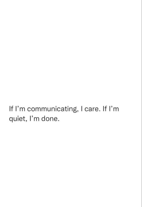 When Im Quiet You Should Worry Quotes, When Im Quiet Quotes, Worry Quotes, Quiet Quotes, Writing Therapy, I Care, True Quotes, Camera Roll, No Worries