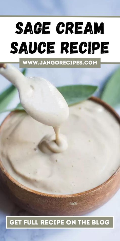 Cream Sage Sauce, Sage Cream Sauce For Ravioli, Creamy Sage Sauce, Sage Butter Cream Sauce, Creamy Sage Butter Sauce, Sage Cream Sauce, Savoury Sauces, Basil Cream Sauce, Easy Sauce Recipes