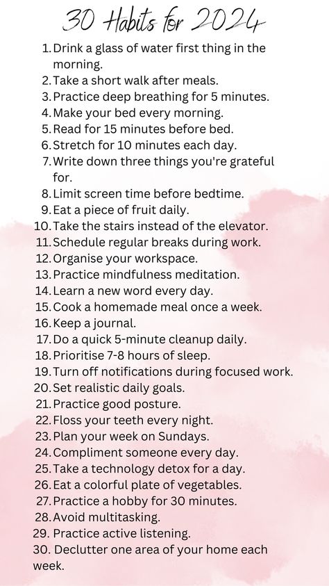 a list of 30 habits for 2024 that you can try out and get ideas from! Join the FREE Fb community - Habit Club to keep yourself accountable to reach your goals! Build Better Habits, Becoming My Best Self, Overcoming Procrastination, Limiting Screen Time, My Best Self, Take The Stairs, New Years Resolutions, Dare To Dream, Vision Board Ideas