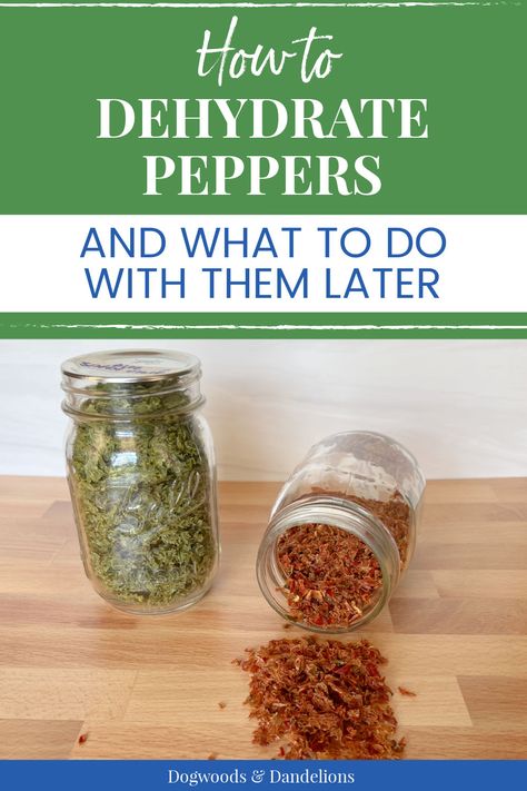 a jar of green dehydrated bell peppers and a jar of dehydrated red bell peppers with the red peppers spilling onto a wooden counter top Dehydrating Peppers In Oven, Dehydrating Green Peppers, Storing Dehydrated Food, Dehydrate Chili Peppers, Dehydrate Bell Peppers, How To Dehydrate Peppers In Dehydrator, How To Dehydrate Green Peppers, Dehydrated Peppers Recipes, Dehydrated Green Peppers