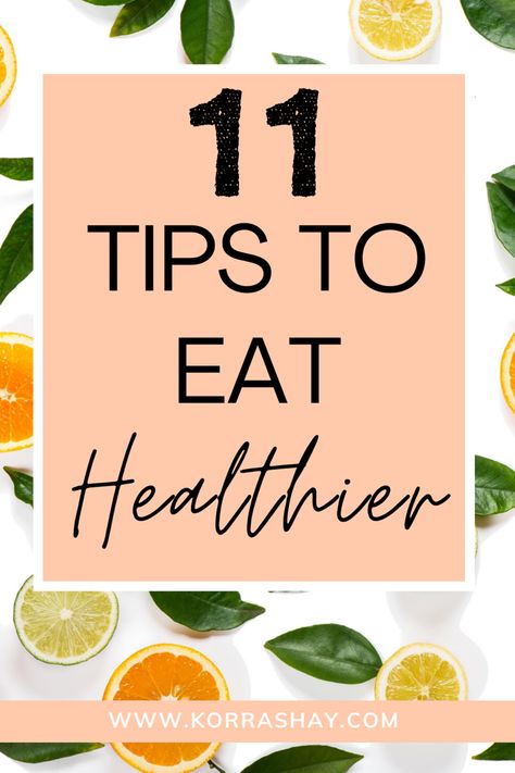 Healthy Foods To Add To Your Diet, Ease Into Healthy Eating, How To Begin Eating Healthy, How To Start A Healthy Diet, Healthy Eating Tips And Tricks, Starting To Eat Healthy, Healthy Food To Keep In The House, Simple Ways To Eat Healthier, Food Prymids