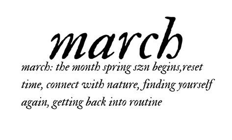 March Text Aesthetic, In March I'll Be Rested, March 2024 Aesthetic, March Birthday Aesthetic, March Aesthetic Quotes, Janani Core, April Mood Board Aesthetic, March Asthetic Picture, March Quotes Month Of