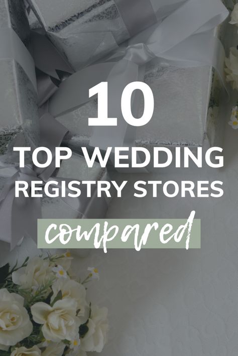 The choice of where to register your wedding can be a bit overwhelming. If you are asking where should I register? or how many stores should I register our wedding at? This is the article for you! Here are the top 10 stores compared with their polices and perks! #wedding #registry #weddingplanning #weddingregistry Wedding Registry List, Best Wedding Registry, Top Wedding Registry Items, Wedding Registry Checklist, Wedding Registry Ideas, Chelsea Wedding, Madison Wedding, Wedding G, Bridal Registry