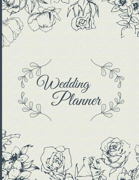 Wedding Planner: Floral Perfect Wedding On A Small Budget Planner. Wedding Bullet Journal, Wedding Planers, Wedding Planner Aesthetic, Wedding On A Small Budget, Wedding Journal Planner, Planner Binder Cover, Destination Wedding Budget, Wedding Agenda, Wedding Planner Checklist