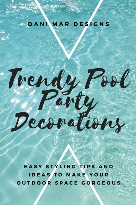 Super fun pool party decorations that will save you time and money. Plus, your guest will LOVE! Fancy Pool Party Decorations, Chic Pool Party Decorations, 50th Birthday Pool Party Ideas, Adult Pool Party Themes, 50th Birthday Party Decorations Diy, Pool Party Decorations Adult, Pool Party Bridal Shower Ideas, Pool Party Themes For Adults, Elegant Pool Party