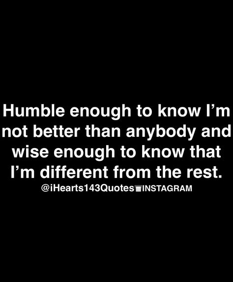 That’s me and my bestie...we’re both humble and know we’re different...that’s why we’re so perfect for each other ☺️☺️ Im Replaceable Quotes, Humble Enough To Know Im Replaceable, Slave Market, Goodvibes Quotes, Quotes Prints, Remain Silent, Life Quotes Love, Stay Humble, Custom Quotes