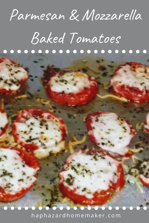 Perfect side dish for summer meals! Parmesan & Mozzarella Baked Tomatoes take simple tomatoes to the next level!#tomatorecipes #tomatoes #cheese #haphazardhomemaker Beefstake Tomato Recipes, Quick Easy Side Dishes, Diet Meal Ideas, Sauteed Tomatoes, Rice Sides, Tomato Dishes, Fresh Tomato Recipes, Eat More Vegetables, Food Side Dishes