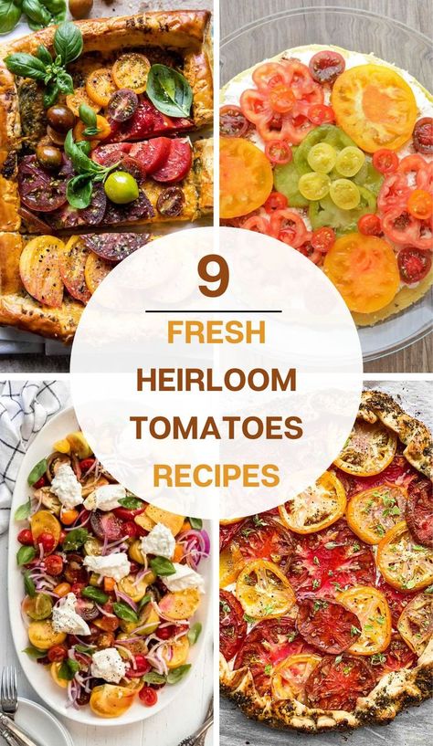 text: "9 fresh heirloom tomatoes recipes" and 4 photos of different dishes: tart, polenta pie, heirloom tomatoes salad, heirloom tomatoes pie Heirloom Tomato Recipe, Heirloom Tomatoes Recipes, Tomatoes Recipes, Tomato Recipe, Tomatoes Recipe, Heirloom Tomato, Dinner Idea, Heirloom Tomatoes, Breakfast Lunch