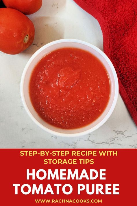 How to Make Homemade Tomato Puree (Step-by-step Recipe) - Rachna cooks Canned Tomato Puree Recipes, Canning Tomato Puree, Tomatoe Puree Homemade, Tomato Puree From Fresh Tomatoes, Pureed Tomato Recipes, Homemade Tomato Puree, How To Make Tomato Puree, Tomato Puree Recipes, Puree Tomatoes