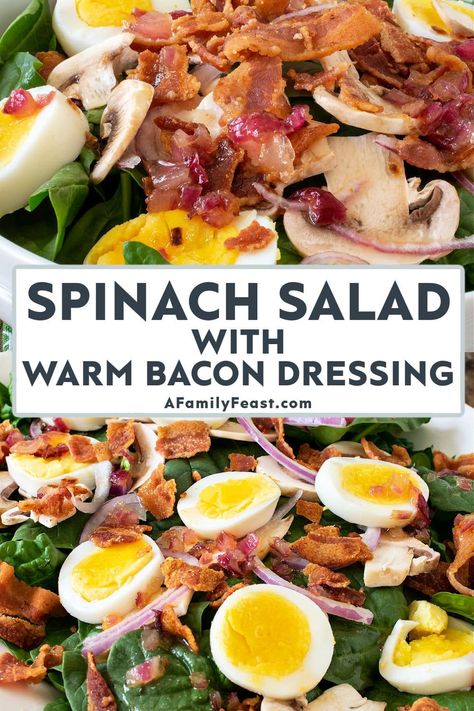 Spinach Salad Warm Bacon Dressing - A Family Feast Spinach Apple Bacon Salad, Savory Spinach Salad, Cooked Spinach Salad, Hot Spinach Salad Dressing, Thanksgiving Spinach Salad, Maple Bacon Dressing, Bacon Spinach Salad Dressing, Hot Bacon Dressing Salad, Wilted Spinach Salad With Hot Bacon Dressing