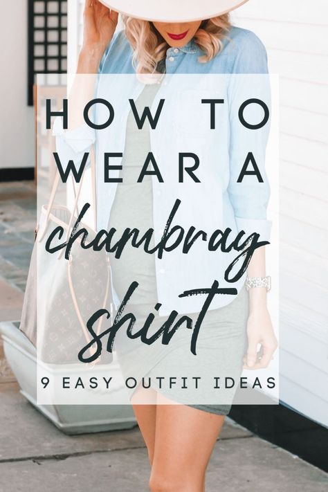 Chambray Shirt Under Sweater, Denim Boyfriend Shirt Outfits, Chambray Button Down Outfit, Style A Chambray Shirt, Cami Shirt Outfits, Denim Chambray Shirt Outfit, How To Style A Jean Shirt, How To Style A Chambray Shirt, Chambray Shirt Outfit Fall