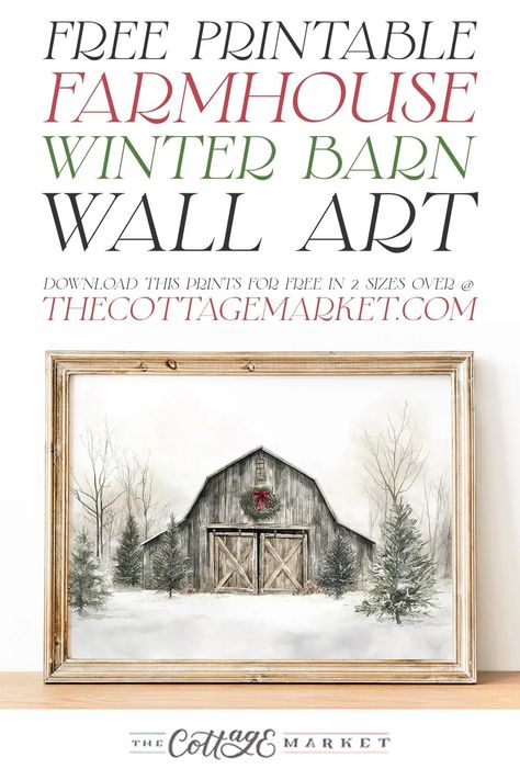 Free Printable Farmhouse Winter Barn Wall Art - The Cottage Market Winter Landscape Printables Free, Free Vintage Winter Printables, Free Winter Printables Decor, Free Printable Winter Wall Art, Farmhouse Printables Free, Thing To Print, Free Winter Printables, Free Christmas Printables Vintage, Winter Printables Free