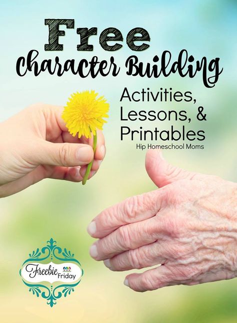 #FREE Character Building Activities, Lessons and Printables | Hip Homeschool Moms Character Building Activities For Kids, Character Building Activities, Character Education Lessons, Character Lessons, Character Activities, Teaching Character, Building Character, Guidance Lessons, Freebie Friday