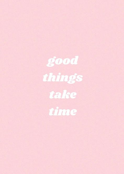 Pastel Quotes, Quotes Light, Things Take Time, Motivation Positive, Pink Quotes, Love Life Quotes, Wallpaper Collage, Good Things Take Time, Pink Wall