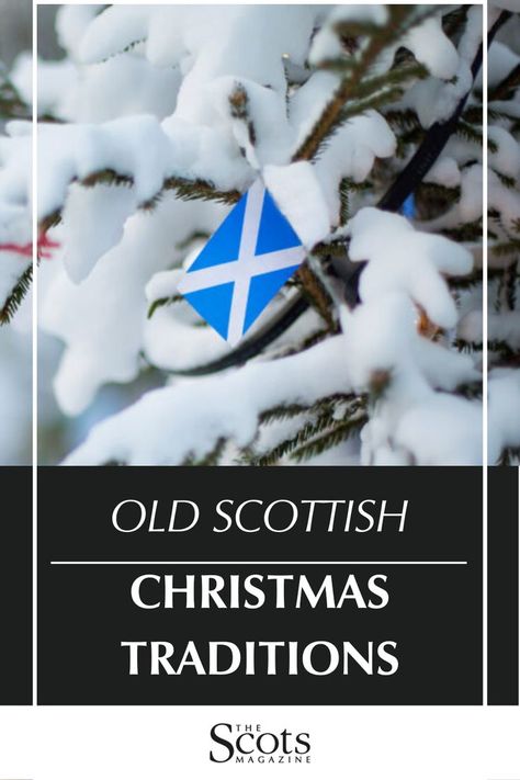 Appalachian Christmas Traditions, Scottish Christmas Decor, Scottish Yule Traditions, Scottish Christmas Aesthetic, Scottish Christmas Recipes, Celtic Christmas Traditions, New Christmas Traditions Families, Hogmanay Traditions, Scottish Christmas Tree