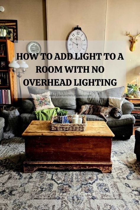 How to Add Light to a Room With No Overhead Lighting | Linen & Wildflowers Lighting For Arched Ceiling, How To Increase Lighting In A Room, Overhead Lights Living Room, Light In The Living Room, Lighting Over Sectional Couch, Farmhouse Lights Living Room, Soft Light Living Room, How To Light A Room With No Lights, No Light Fixture In Living Room