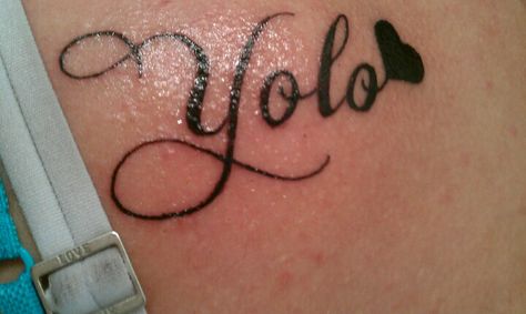 My yolo tattoo Yolo Tattoos Ideas, Yolo Tattoos For Women, Yolo Tattoos, Favorite Tattoos, Miami Ink, Happy Girl Quotes, Subtle Tattoos, Friend Tattoos, Happy Girl