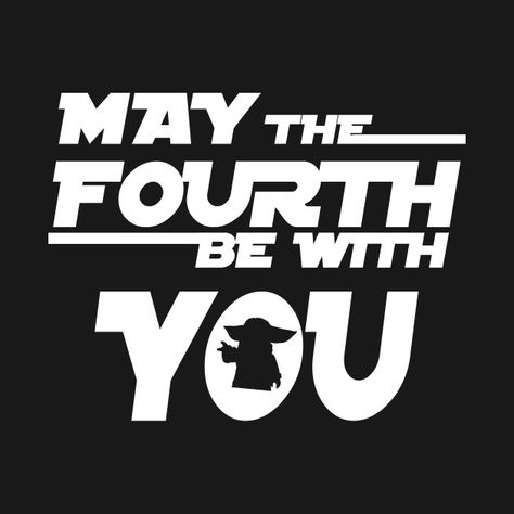 My The 4th Be With You, May The 4th Be With You Bulletin Board, Star Wars Letter Board, Star Wars May The 4th Be With You, May 4th Be With You, May The Force Be With You, Star Wars Shirt Ideas, Message To My Husband, Thinker Quotes