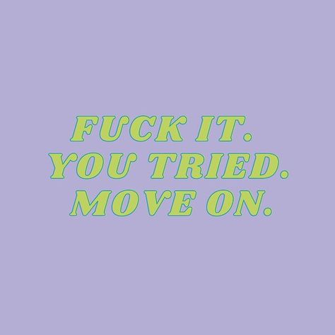 move on Move On Quotes Letting Go Wallpaper, Move On Quotes Short, Moving Motivation, Who Cares Do Better Move On, Moving On Quotes Letting Go Wallpaper, Keep It Moving, Can't Move On, I Need To Move On Quotes, Im Moving On Quotes