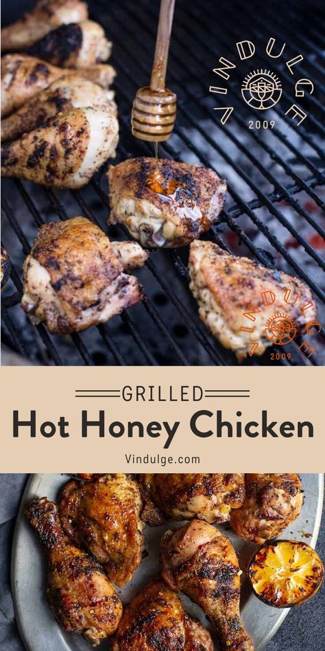 Top image: hot honey chicken thighs on the grill being drizzled with hot honey. Bottom image: grilled hot honey chicken pieces on a serving platter with grilled lemons Hot Honey Grilled Chicken, Chicken With Hot Honey, Honey Marinade For Chicken, Hot Honey Chicken Recipe, Chicken Drum Sticks, Crispy Grilled Chicken, Honey Grilled Chicken, Honey Chicken Thighs, Honey Pizza