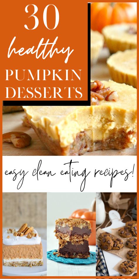 Canned Pumpkin Recipes Dessert Healthy, Pumpkin Spice Desserts Healthy, Healthy Pumpkin Dessert Recipes Easy, Clean Pumpkin Desserts, Real Pumpkin Recipes Easy, Fall Dessert Recipes Easy Healthy, Healthy Desserts With Pumpkin Puree, Healthier Pumpkin Desserts, Pumpkin Puree Recipes Desserts Healthy