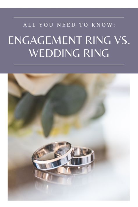 Wedding Rings Vs Engagement Rings, Difference Between Wedding Ring And Engagement Ring, Difference Between Engagement Rings And Wedding Rings, Wedding Vs Engagement Ring, Engagement Rings Vs Wedding Rings, Engagement Ring Vs Wedding Ring, Engagement Vs Wedding Ring, Engagement Rings 101, Prong Setting Engagement Ring