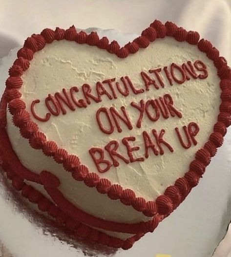 congratulations on your break up