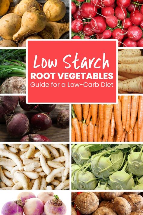 Low Starch Vegetable Recipes, Low Starch Foods, Low Carb Root Vegetables, Low Carb Starches, Low Starch Recipes, Low Starch Vegetables List, Low Starch Diet, Low Starch Meals, No Carb Vegetables