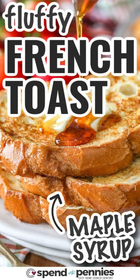 Recipes For French Toast, French Toat, How To Make French Toast, Simple French Toast Recipe, Oven French Toast Recipe, Fluffy French Toast Recipe, French Toast Recipe Easy, Overnight Sausage Breakfast Casserole, Best French Toast Recipe