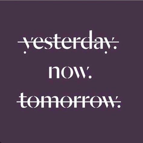 #thursdaythoughts  there is no better time than the present  RG: @wellandgoodnyc #exubrancy #happy #healthy #mindful #bepresent Yesterday Now Tomorrow, Vision Board 2023, Happy Healthy, 2024 Vision Board, Good Thoughts, 2024 Vision, The Present, The Mind, You Think