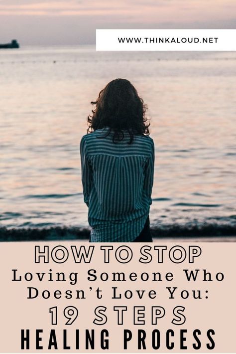 Moving on is never easy, especially when you care deeply about someone who doesn’t love you back. You have to understand that you don’t have to go through this alone. You’re going to need any help you can get on your way to learning how to stop loving someone who doesn’t love you.  #thinkaloud #stop #love #loving #healingprocess #steps #relationshipadvice  #datingadvice  #loveadvice #datingtips #relationships  #heartbreak #brokenheart How Can You Stop Loving Someone, How To Get Over Someone Who Doesnt Love You, Divorce When You Still Love Him, When You Don't Get Love Back, When Someone Doesn’t Love You Back, How To Handle Heartbreak, How To Detach Emotionally From Someone You Love, How Do I Stop Loving You, How To Get Over The Love Of Your Life