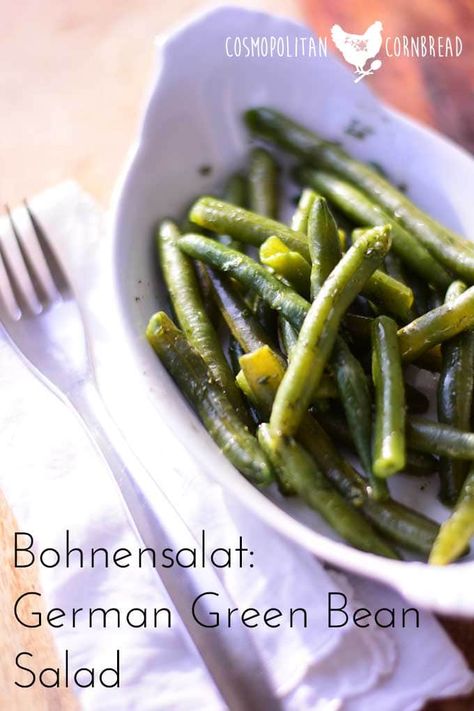 Bohnensalat - German Green Bean Salad | Cosmopolitan Cornbread German Salads, Olive Oil Chicken, Cosmopolitan Cornbread, Green Bean Salad Recipes, Cultural Foods, Green Bean Salad, Bean Salad Recipe, Thanksgiving Food Sides, Green Bean Salads