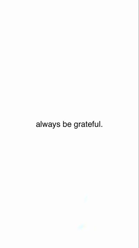 Be Greatful For What You Have Quotes, Gratitude Asethic, How To Be Grateful Everyday, Be Grateful Wallpaper, Be Grateful Quotes, Grateful Aesthetic, Gratitude Wallpaper, Gratitude Aesthetic, Grateful Quotes Gratitude